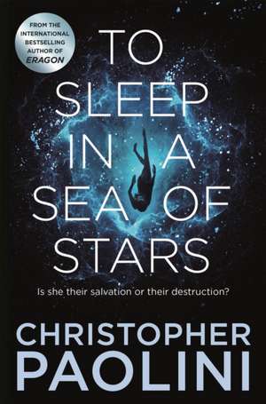 To Sleep in a Sea of Stars de Christopher Paolini