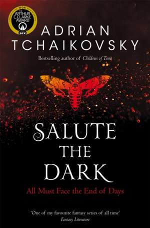 Salute the Dark de Adrian Tchaikovsky