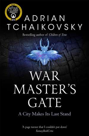 War Master's Gate de Adrian Tchaikovsky