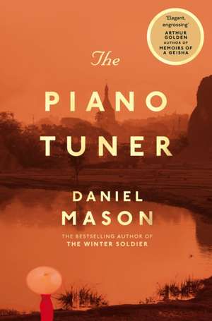 The Piano Tuner de Daniel Mason