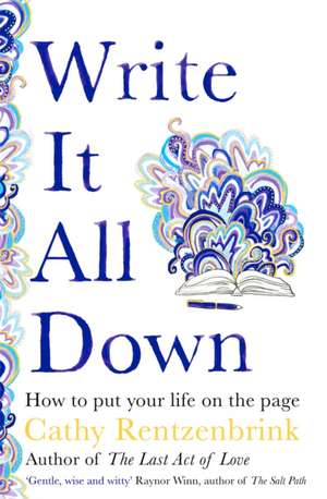 Write It All Down de Cathy Rentzenbrink