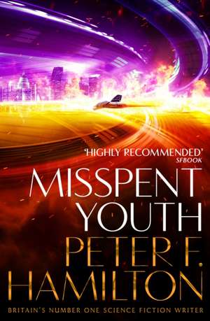 Misspent Youth de Peter F. Hamilton