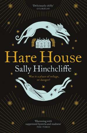 Hare House de Sally Hinchcliffe