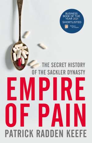 Empire of Pain de Patrick Radden Keefe