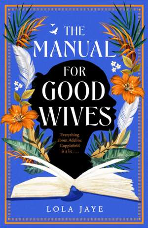 The Manual for Good Wives de Lola Jaye