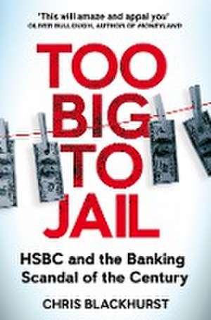 Too Big to Jail de Chris Blackhurst