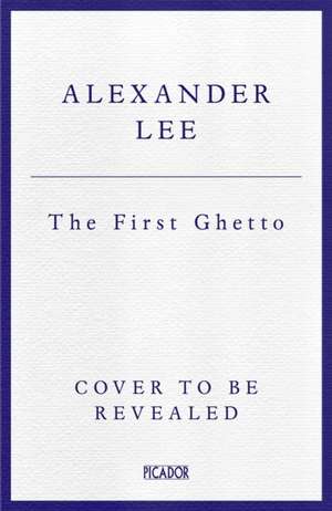 The First Ghetto de Alexander Lee