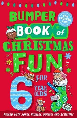 Books, M: Bumper Book of Christmas Fun for 6 Year Olds de Macmillan Children's Books