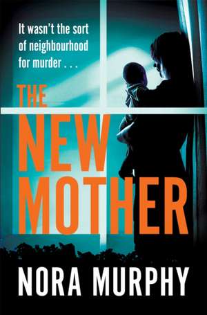 The New Mother de Nora Murphy