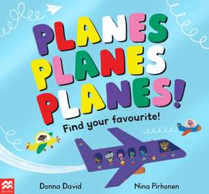 Planes Planes Planes! de Donna David