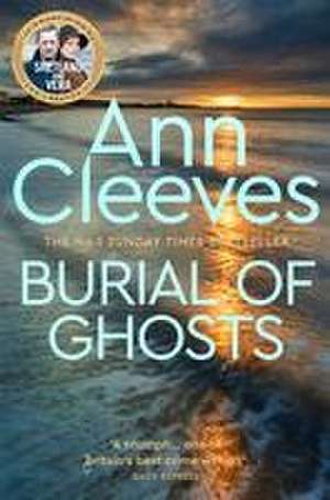 Burial of Ghosts de Ann Cleeves