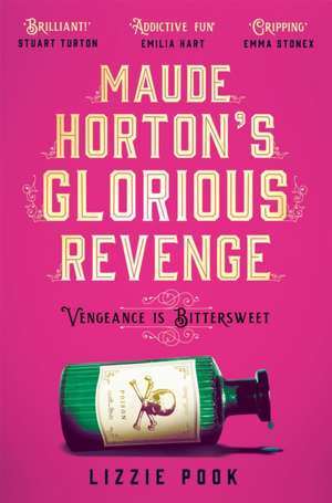 Maude Horton's Glorious Revenge de Lizzie Pook