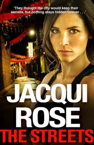 The Streets de Jacqui Rose