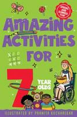 Amazing Activities for 7 Year Olds de Macmillan Children's Books