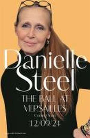 The Ball at Versailles de Danielle Steel