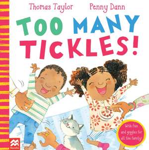 Too Many Tickles! de Thomas Taylor