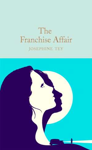 The Franchise Affair de Josephine Tey