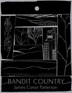 bandit country de James Conor Patterson