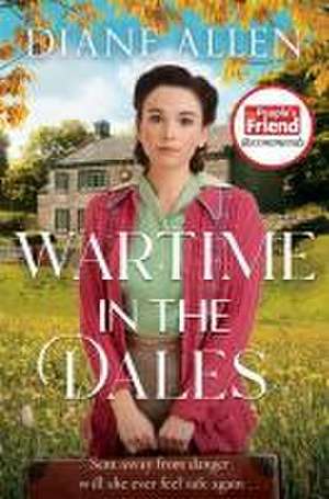 Wartime in the Dales de Diane Allen