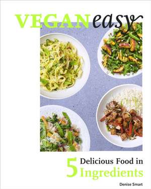 Veganeasy! de Denise Smart