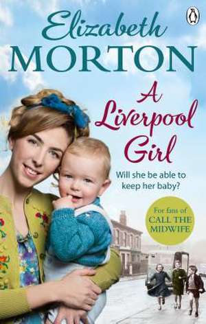 Morton, E: A Liverpool Girl de Elizabeth Morton