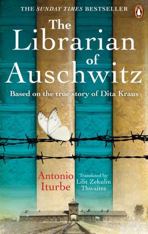 The Librarian of Auschwitz de Antonio Iturbe