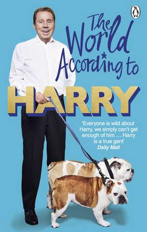 The World According to Harry de Harry Redknapp