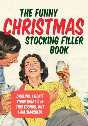 The Funny Christmas Stocking Filler Book de Ebury Press