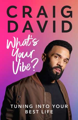 What's Your Vibe? de Craig David