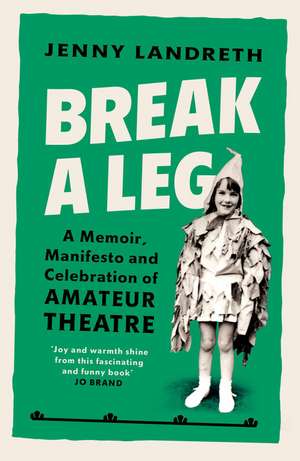 Break a Leg de Jenny Landreth