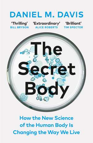 The Secret Body de Daniel M Davis