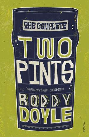 The Complete Two Pints de Roddy Doyle