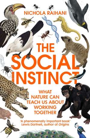 The Social Instinct de Nichola Raihani