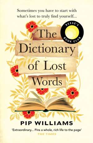 The Dictionary of Lost Words de Pip Williams