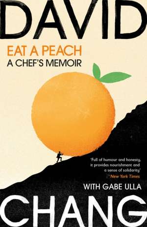 Eat A Peach de David Chang