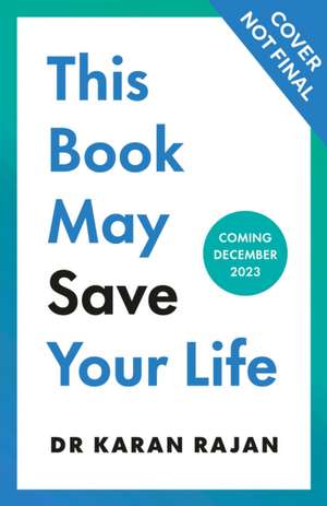 Rajan, K: This Book May Save Your Life