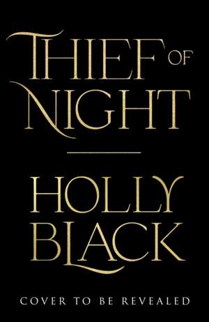 Thief of Night de Holly Black