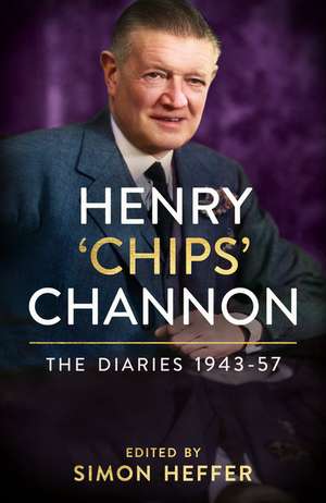 Henry 'Chips' Channon: The Diaries (Volume 3): 1943-57 de Chips Channon