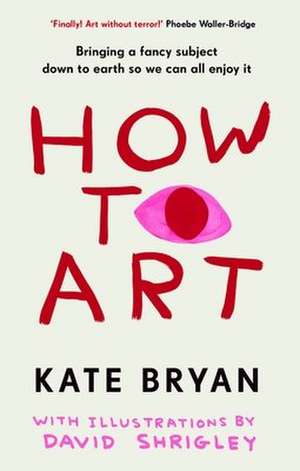 How To Art de Kate Bryan