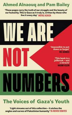 We Are Not Numbers de Ahmed Alnaouq