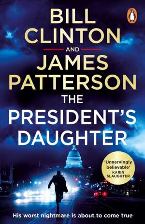 The President's Daughter de Bill Clinton