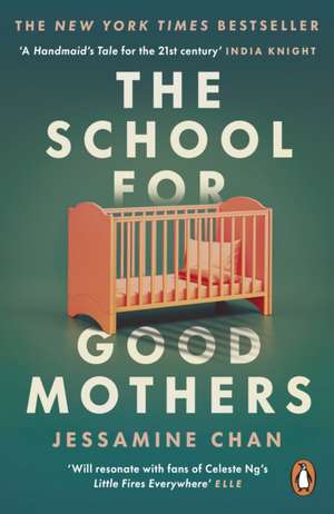 The School for Good Mothers de Jessamine Chan