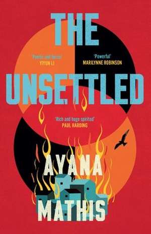 The Unsettled de Ayana Mathis