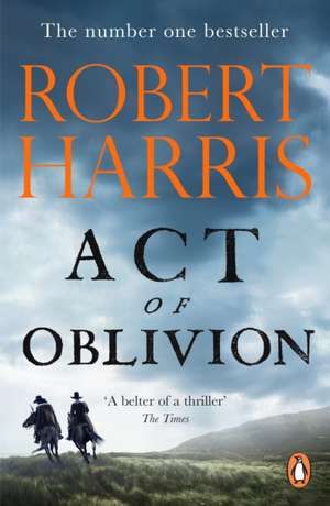 Act of Oblivion de Robert Harris