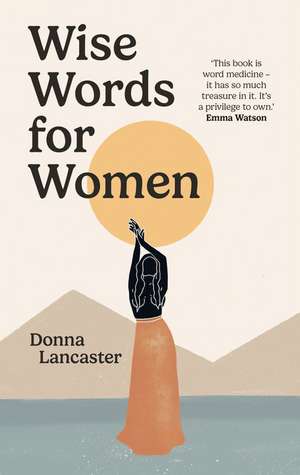 Wise Words for Women de Donna Lancaster