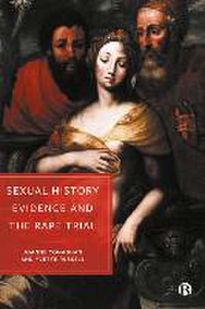 Sexual History Evidence And The Rape Trial – A Multidisciplinary Critique de Joanne Conaghan