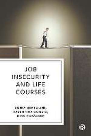 Job Insecurity and Life Courses de Sonia Bertolini