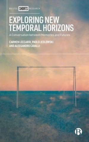 Exploring New Temporal Horizons de Alessandro Cavalli