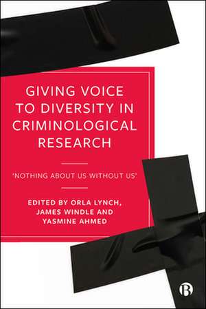 Giving Voice to Diversity in Criminological Research – Nothing about Us without Us′ de O Lynch