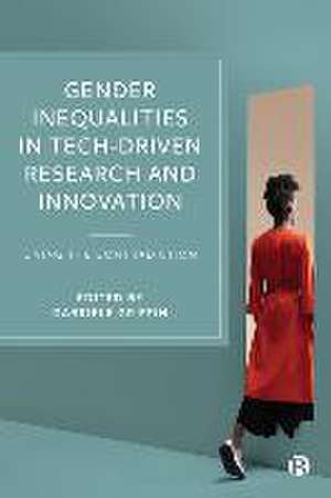 Gender Inequalities in Tech–driven Research and In novation – Living the Contradiction de G Griffin